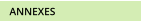 ANNEXES