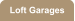 Loft Garages