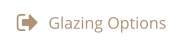 Glazing Options