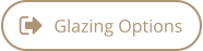 Glazing Options
