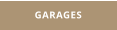 GARAGES