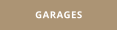 GARAGES
