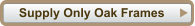 Supply Only Oak Frames