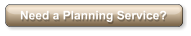 Need a Planning Service?