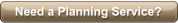 Need a Planning Service?