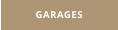 GARAGES